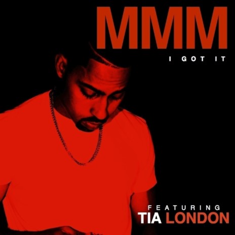 I Got It (Clean) ft. Tia London | Boomplay Music