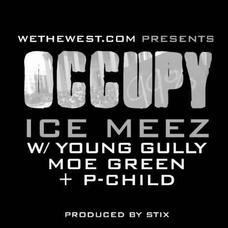 Occupy ft. Young Gully, P. Child & Moe Green | Boomplay Music