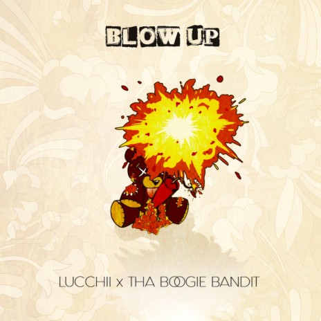 Blow Up ft. Tha Boogie Bandit | Boomplay Music