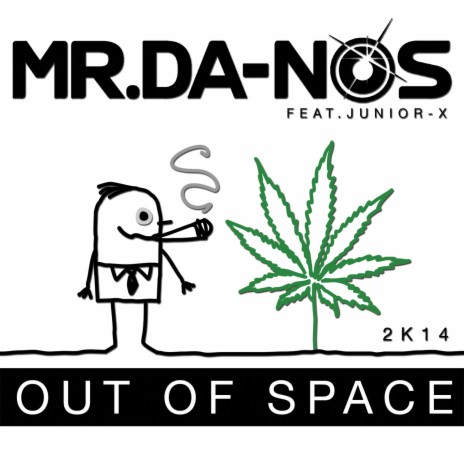 Out of Space 2K14 (Gangsta Mix Short) ft. Junior-X | Boomplay Music