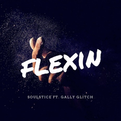 Flexin (Original Mix) ft. Gally Glitch | Boomplay Music