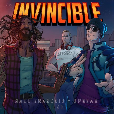 Invincible ft. Upream & Lipski | Boomplay Music