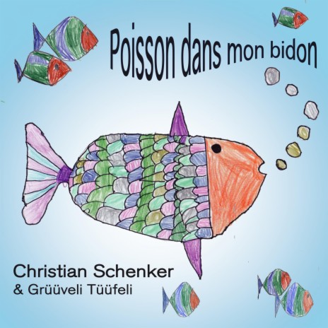 Fisch uf em Tisch / Poisson dans mon bidon (Playback) ft. Grüüveli Tüüfeli | Boomplay Music