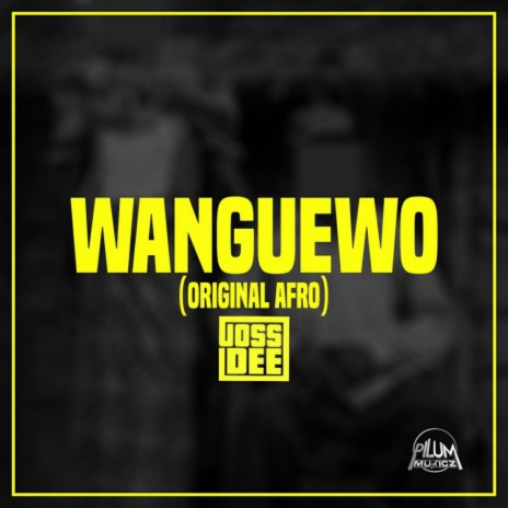 Wanguewó (Original Mix) | Boomplay Music