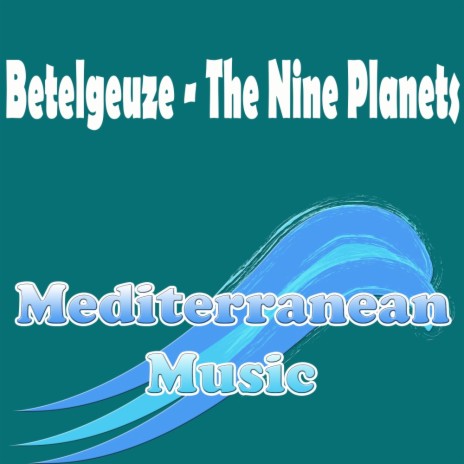 The Nine Planets (Original Mix)