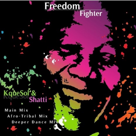 Freedom Fighter (Afro-Tribal Mix) ft. Shatti | Boomplay Music