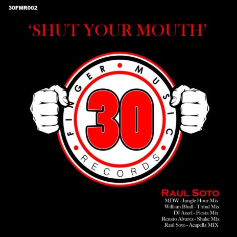 Shut Your Mouth (Jungle Hour Mix)