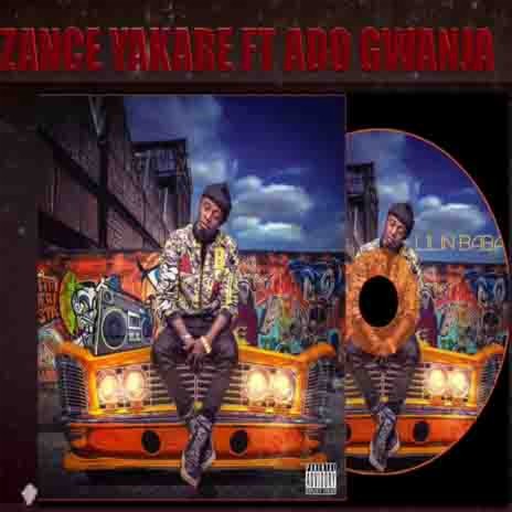 Zance Yakare ft Ado Gwanja | Boomplay Music