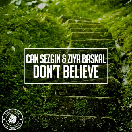 Don't Believe (Original Mix) ft. Ziya Baskal