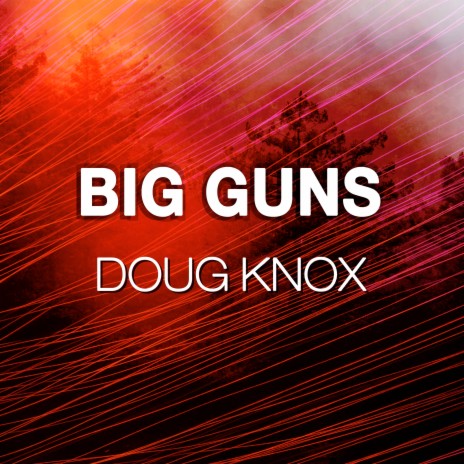 Big Guns | Boomplay Music