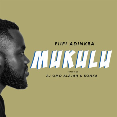 Mukulu ft. Konka & AJ Omo Alajah | Boomplay Music