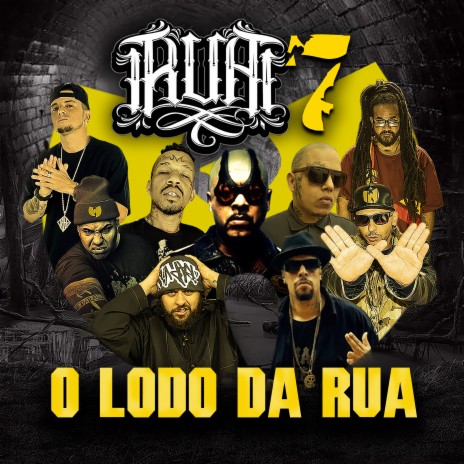 R.U.A. 7 (O Lodo Da Rua) ft. Sandrão RZO, Função RHK, Rodrigo Nonato, Melk & Daniel Shadow | Boomplay Music