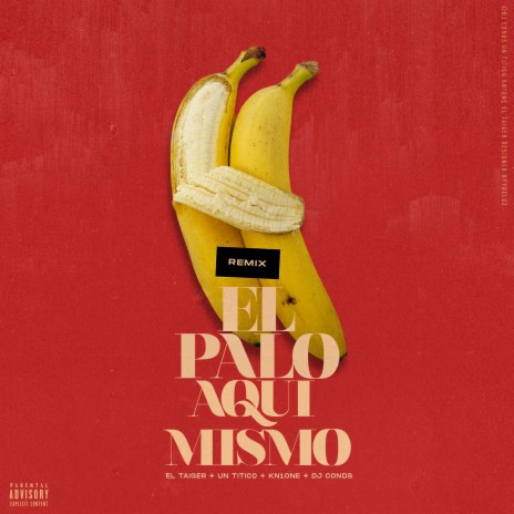 El Palo Aqui Mismo (Remix) ft. Kn1one, El Taiger & Dj Conds | Boomplay Music