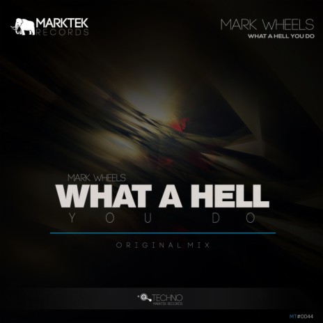 What A Hell You Do (Original Mix) | Boomplay Music