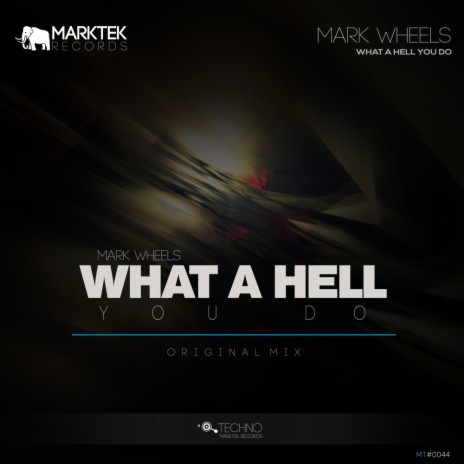 What A Hell You Do (Original Mix)