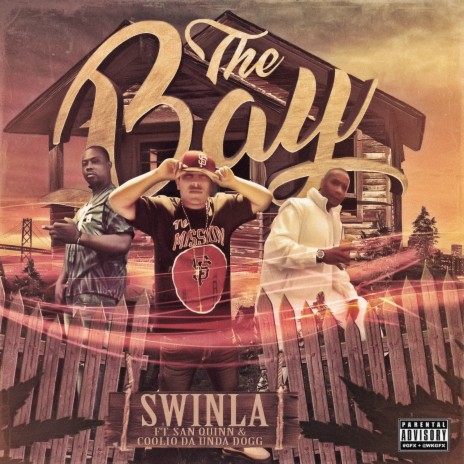 The Bay ft. San Quinn & Coolio da Undadogg | Boomplay Music