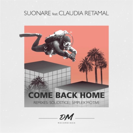 Come Back Home (Simplex Motive SimpleDub) ft. Claudia Retamal | Boomplay Music