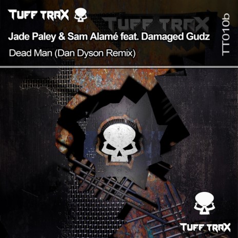 Dead Man (Dan Dyson Remix) ft. Sam Alamé & Damaged Gudz | Boomplay Music