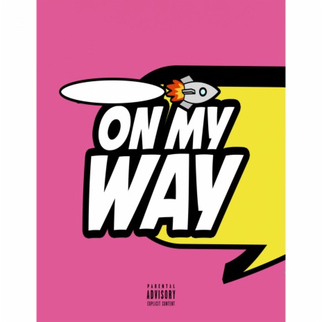 On My Way | Boomplay Music