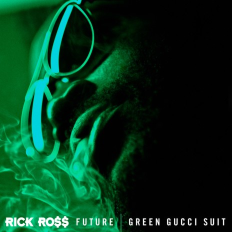 Green Gucci Suit ft. Future