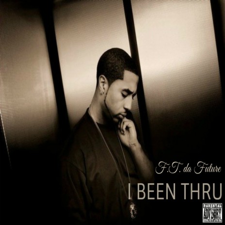 I Been Thru | Boomplay Music