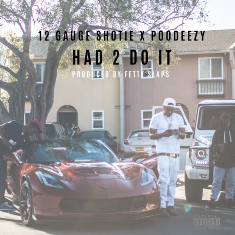 Had 2 Do It ft. Poodeezy | Boomplay Music