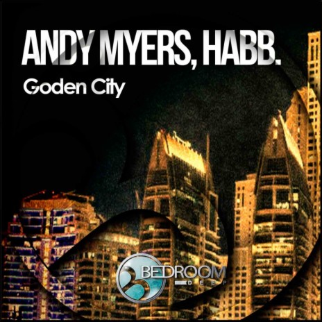 Goden City (Original Mix) ft. Habb. | Boomplay Music