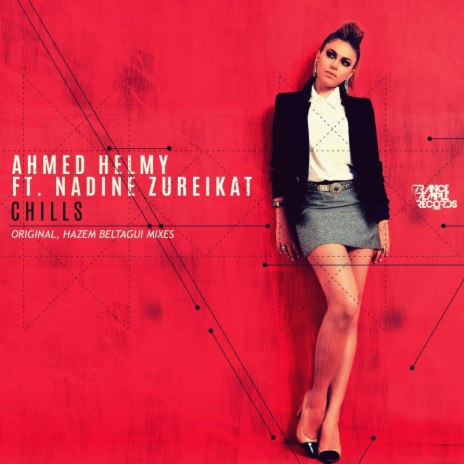Chills (Hazem Beltagui Remix) ft. Nadine Zureikat | Boomplay Music