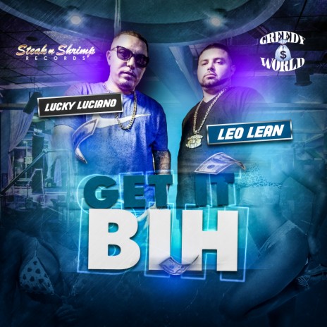 Get It Bih ft. Leo Lean | Boomplay Music