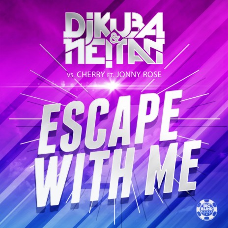 Escape with Me (Radio Mix) ft. NE!TAN, Cherry & Jonny Rose | Boomplay Music