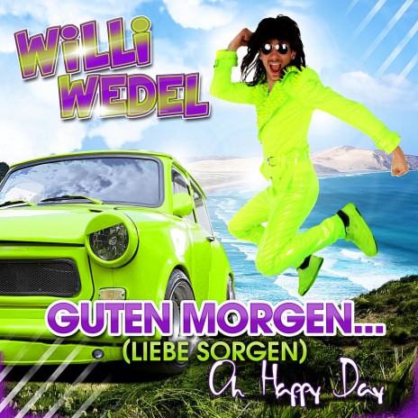 Guten Morgen (Liebe Sorgen) (Oh Happy Day) | Boomplay Music