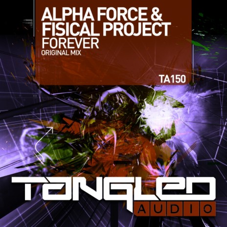 Forever (Radio Edit) ft. Fisical Project