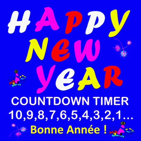 Bonne année! - Avec compte à rebours 10, 9, 8, 7... | Boomplay Music