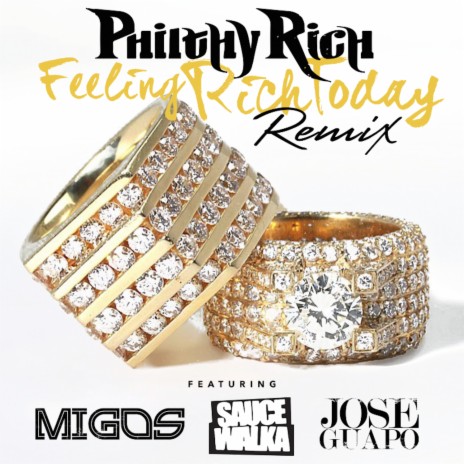 Feeling Rich Today (Remix) ft. Migos, Sauce Walka & Jose Guapo | Boomplay Music