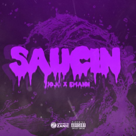 Saucin' ft. E-Mann | Boomplay Music