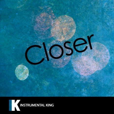 Closer (In the Style of The Chainsmokers | Boomplay Music