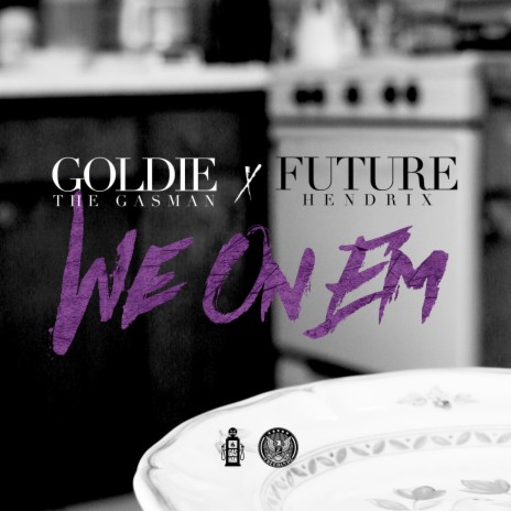 We On 'Em ft. Future | Boomplay Music