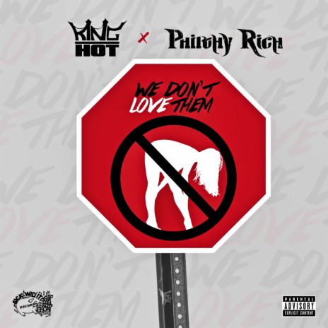 We Dont Love Them ft. Philthy Rich | Boomplay Music