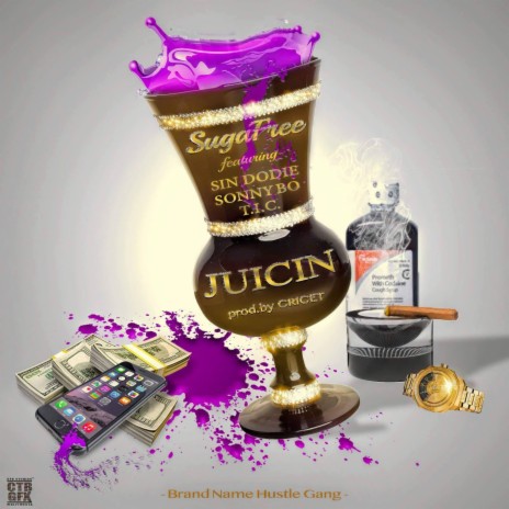 Juicin' ft. Sin Dodie, Sonny Bo & T.I.C. | Boomplay Music