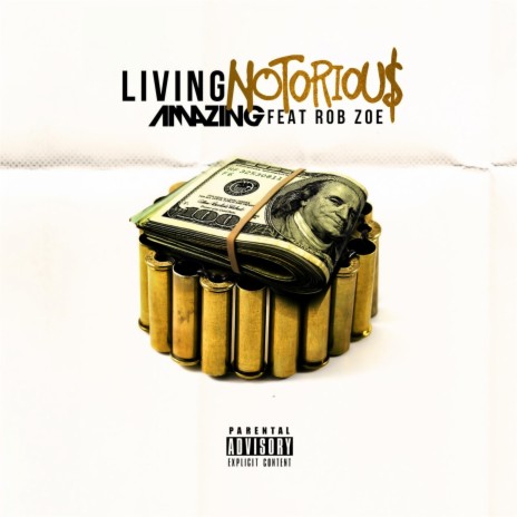 Living Notorious ft. Rob Zoe | Boomplay Music