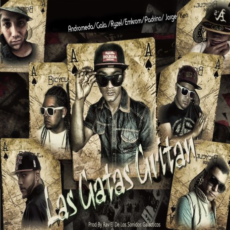 Las Gatas ft. Andromeda, Gala, Emkrom, Padrino, Jorge & Ryzel | Boomplay Music