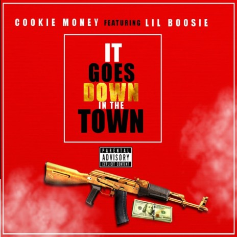 It Goes Down in the Town ft. Lil Boosie | Boomplay Music