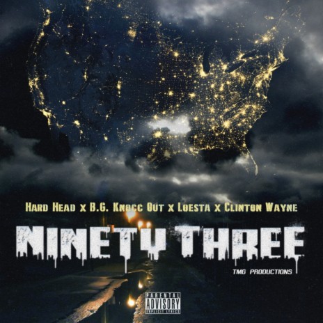 Ninety Three ft. B.G. Knocc Out, Loesta & Clinton Wayne | Boomplay Music