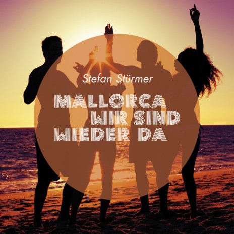 Mallorca wir sind wieder da (Video Edit) | Boomplay Music