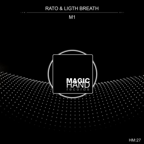 M1 (Original Mix) ft. Light Breath