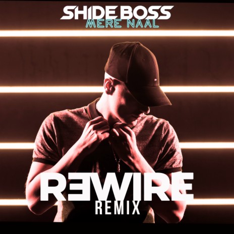 Mere Naal (R3wire Remix) ft. R3wire