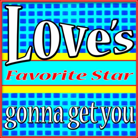 Love's Gonna Get You | Boomplay Music