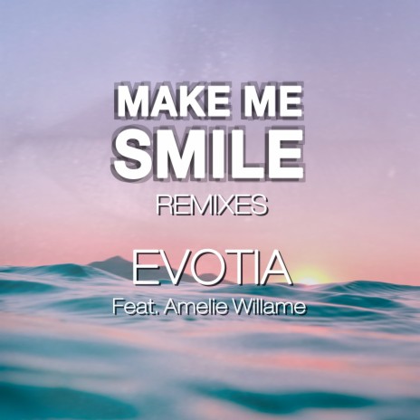 Make Me Smile (Enton Biba Remix) ft. Amelie Willame