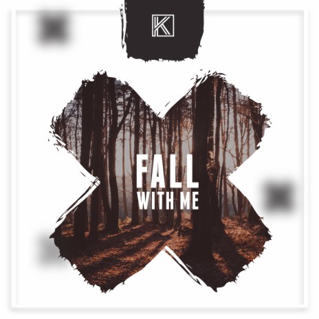 Fall With Me