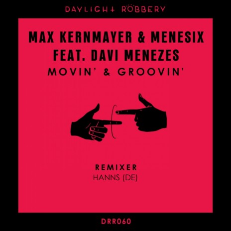 Movin' & Groovin' (Original Mix) ft. Menesix
